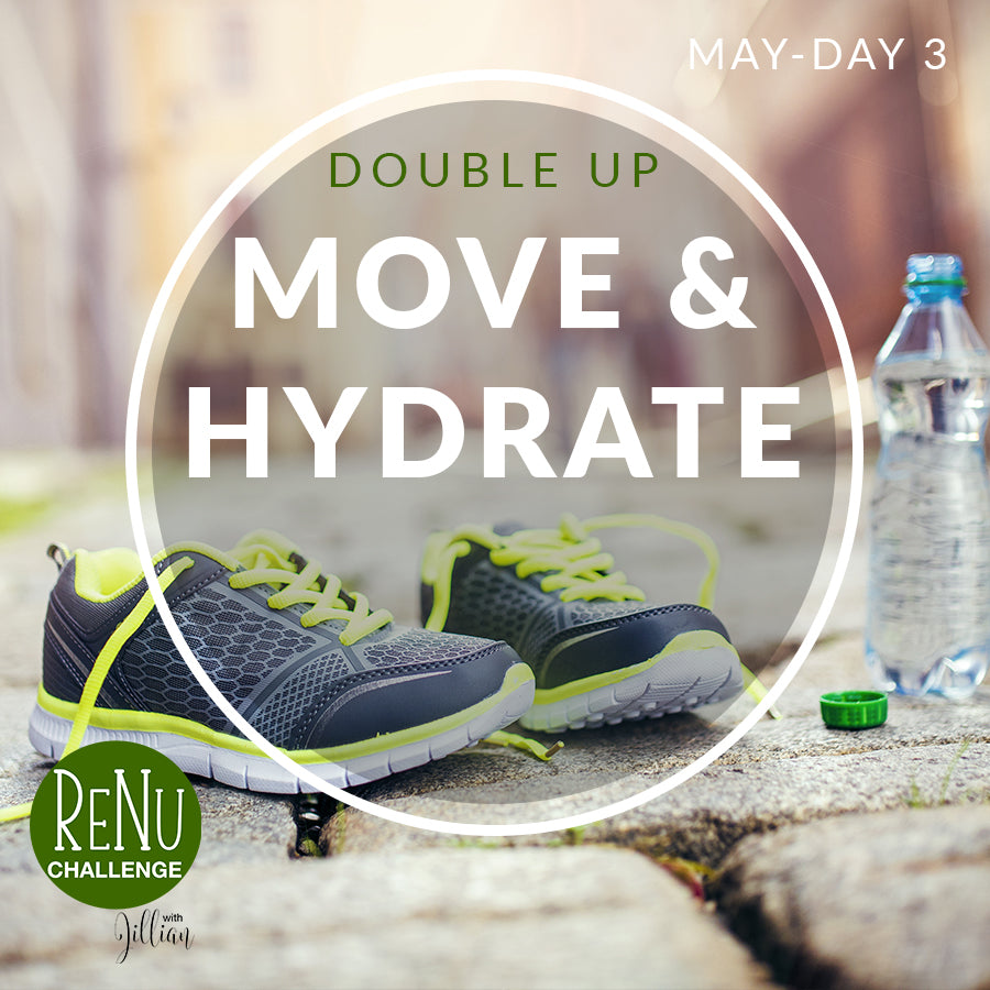 Move Your Body & Drink Water